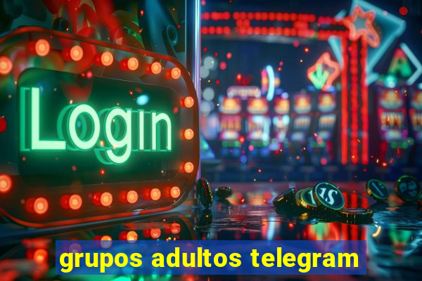 grupos adultos telegram